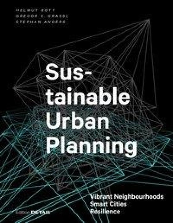 Sustainable Urban Planning - Vibrant Neighbourhoods, Smart Cities, Resilience