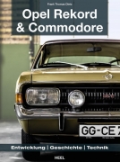 Opel Rekord & Commodore 1963-1986 Entwicklung, Geschichte, Technik