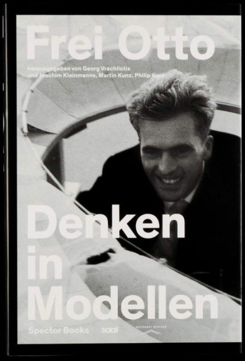 Frei Otto - Denken in Modellen