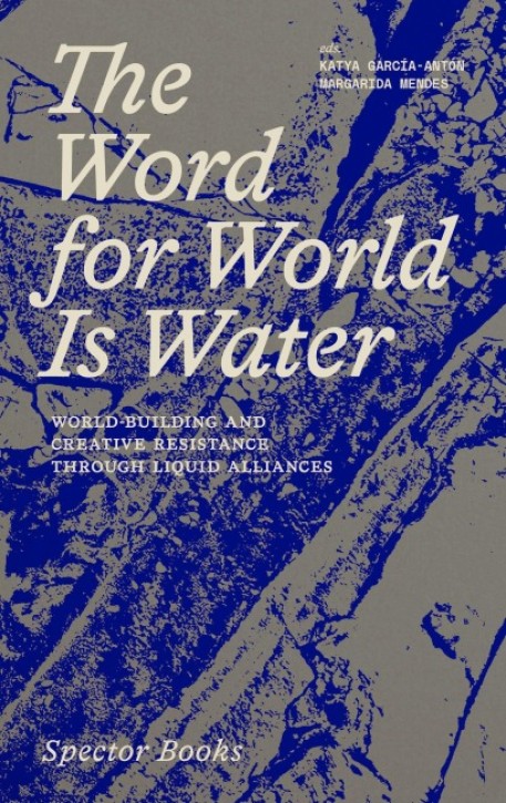 The Word for World Is Water - World-Building and Creative Resistance Through Liquid Alliances