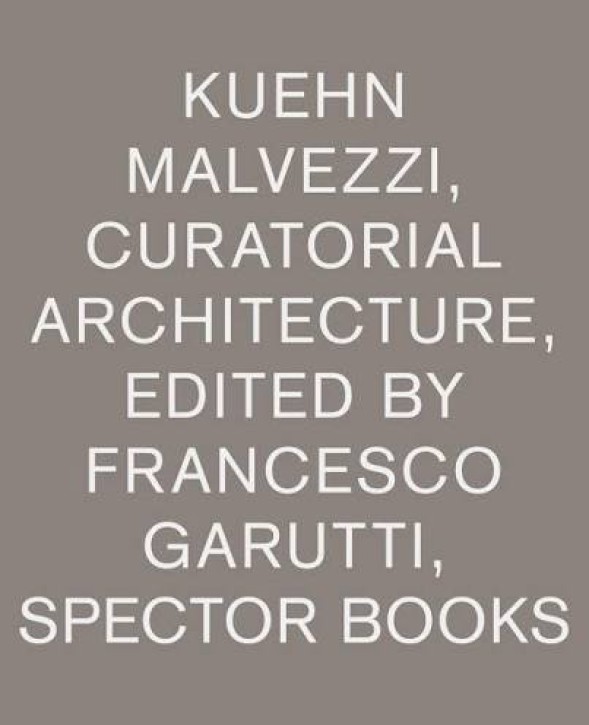 Kuehn Malvezzi - Curatorial Architecture
