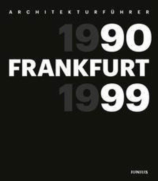 Architekturführer Frankfurt 1990-1999