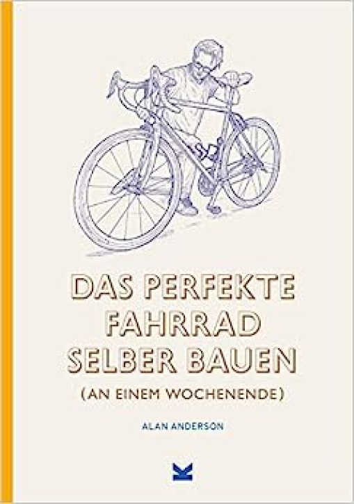 Das perfekte Fahrrad selber bauen (an einem Wochenende)