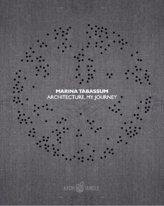 Marina Tabassum - Architecture: My Journey