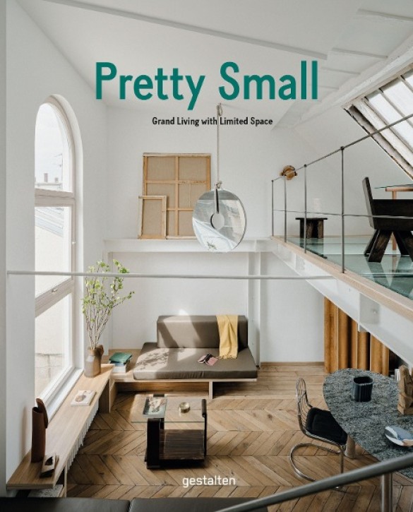 Pretty Small - Grand Living with Limited Space