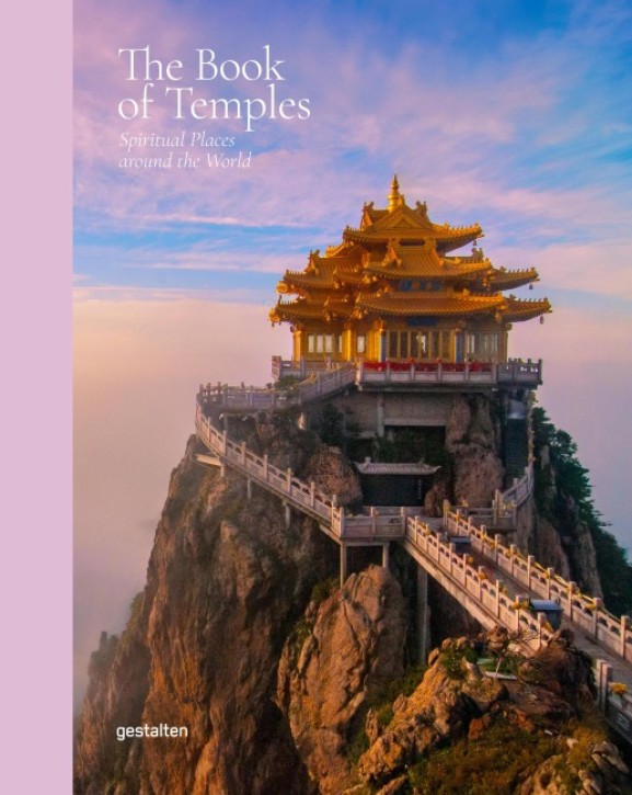 The Book of Temples Spiritual Places Around the World