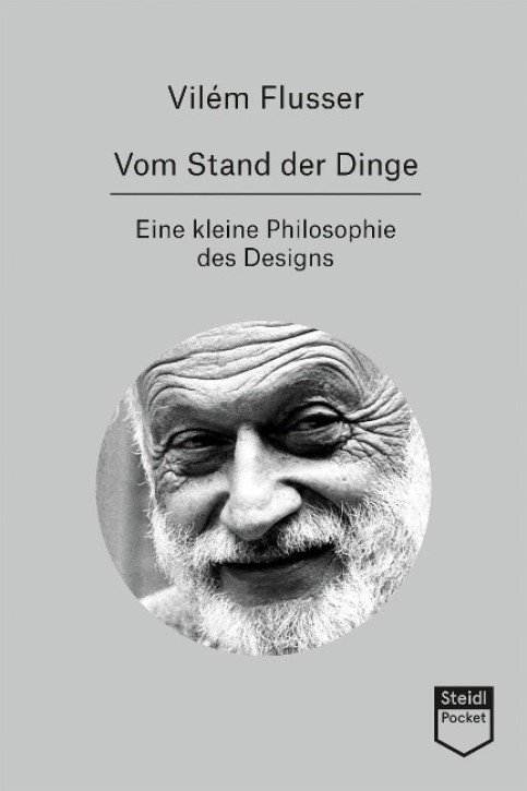 Vilém Flusser - Vom Stand der Dinge