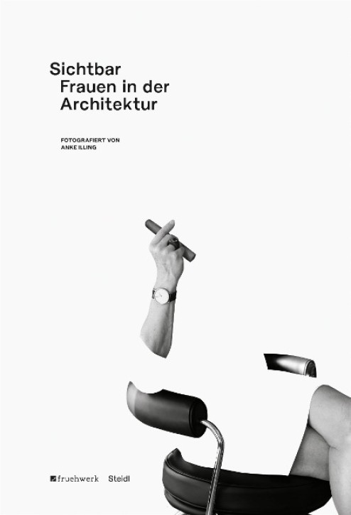 Sichtbar - Frauen in der Architektur