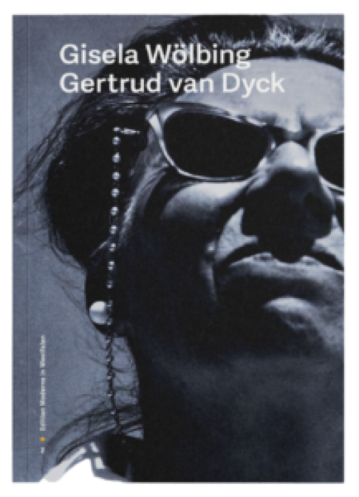 Giesel Wölbing / Gertrud van Dyck - Fotografinnen auf Reisen