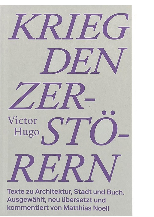 Victor Hugo - Krieg den Zerstörern