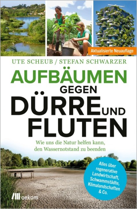 Aufbäumen gegen Dürre und Fluten