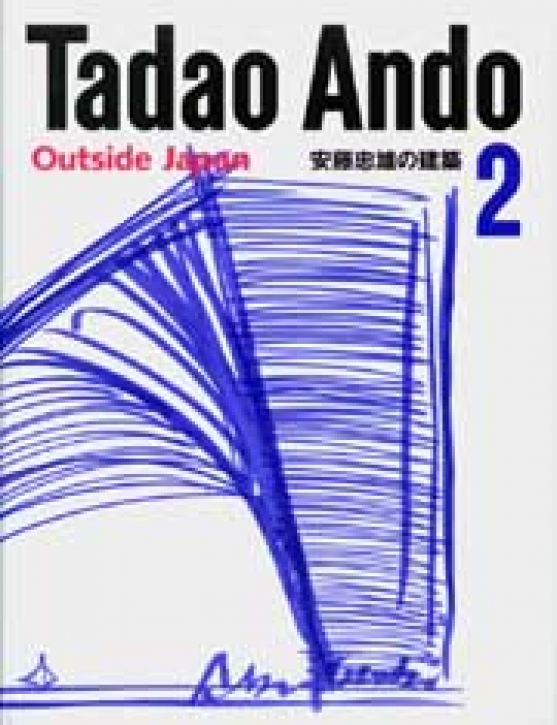 Tadao Ando 2 - Outside Japan