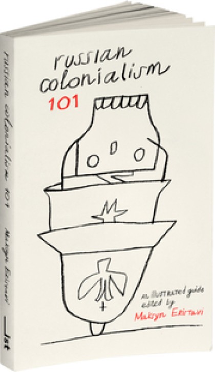 Russian Colonialism 101 - An illustrated guide by Maksym Eristavi 