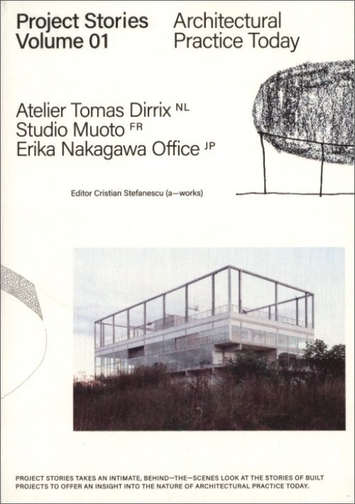 Architectural Practice Today (Project Stories Vol. 01) 