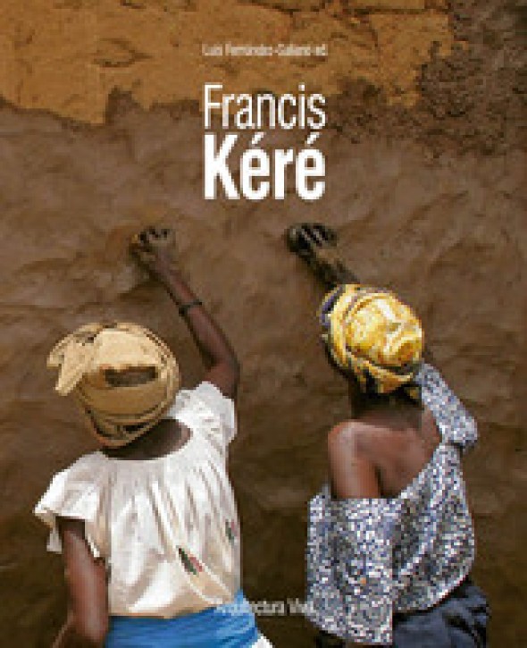 Francis Kéré - Complete Works 