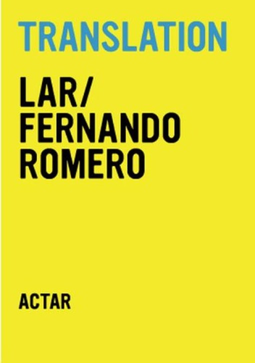 Fernando Romero /LAR: Translation 