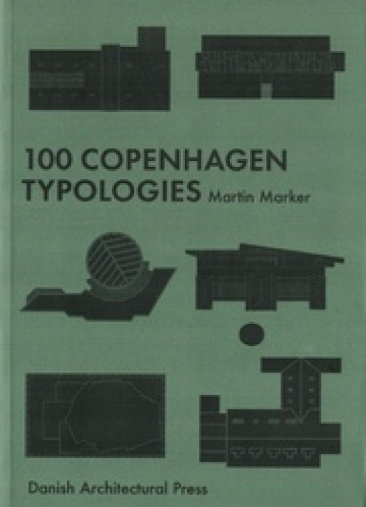 100 Copenhagen Typologies (2nd revised edition)