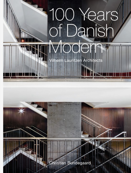 100 Years of Danish Modern - Vilhelm Lauritzen Architects