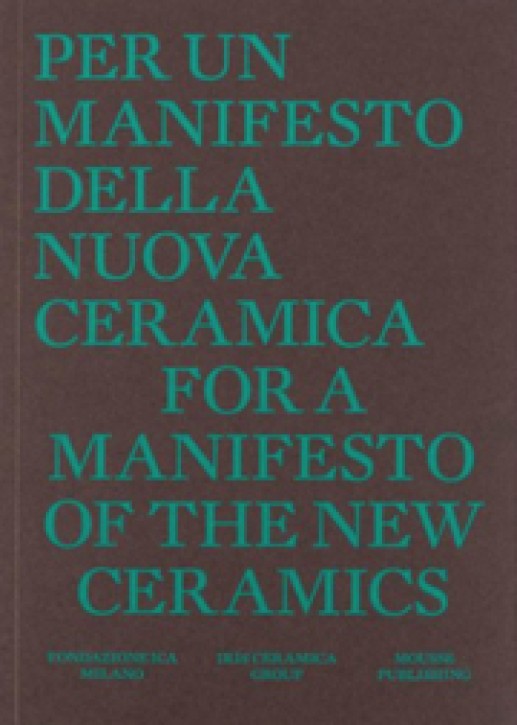 For a Manifesto of the New Ceramics 
