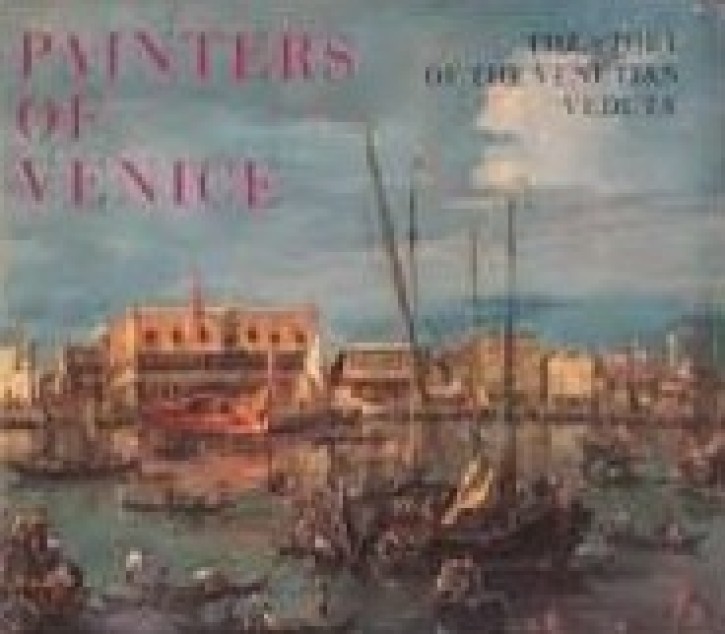 Painters of Venice - The Story of the Venetian 'Veduta'