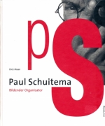 Paul Schuitema - Bildender Organisator (Deutsche Ausgabe)