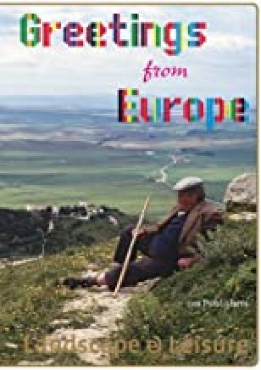 Greetings from Europe - About landscape and leisure