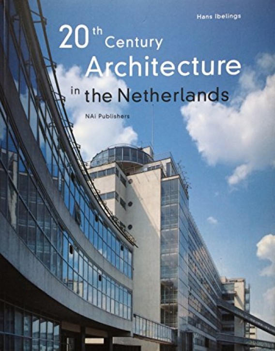 20th Century Architecture in the Netherland