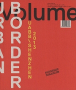 Volume #39 - Urban Border: UABBShenzhen 2013