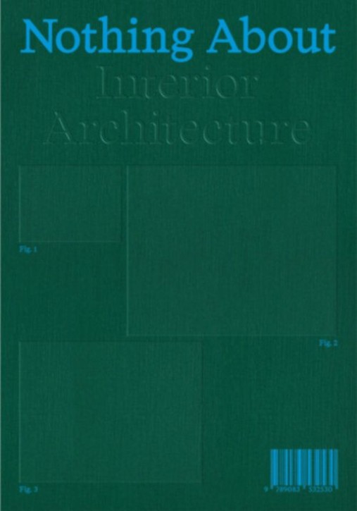 Nothing about Interior Architecture 