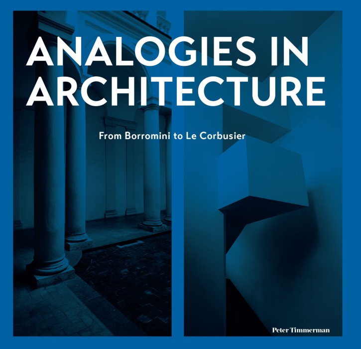 Analogies in Architecture: From Borromini to Le Corbusier