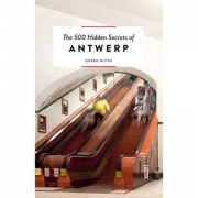 The 500 hidden secrets of Antwerp