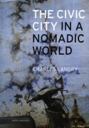 The Civic City in a Nomadic World