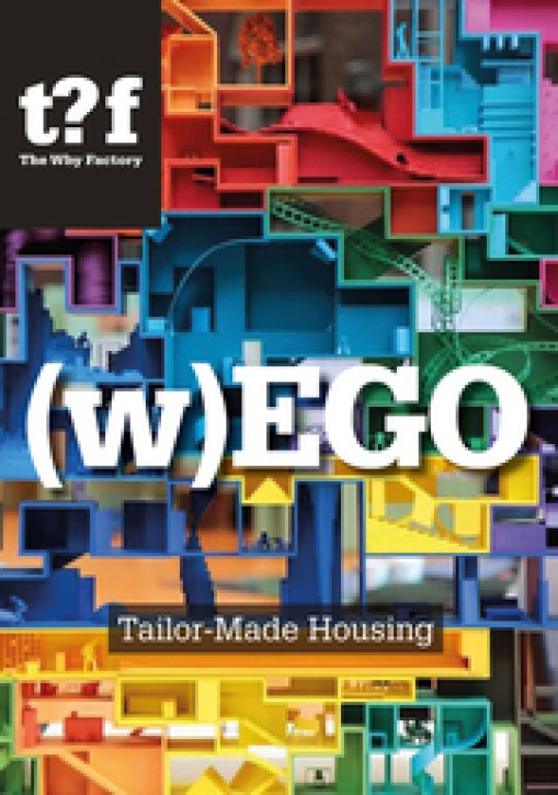 (W)Ego: Tailor-Made Housing