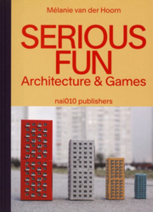 Serious Fun: Architecture & Games 