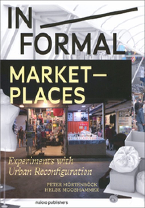 In/formal Marketplaces - Experiments with Urban Reconfiguration 