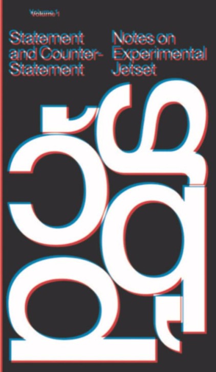 Statement and Counter-Statement (Notes on Experimental Jetset / Volume 1, 2026 Edition)