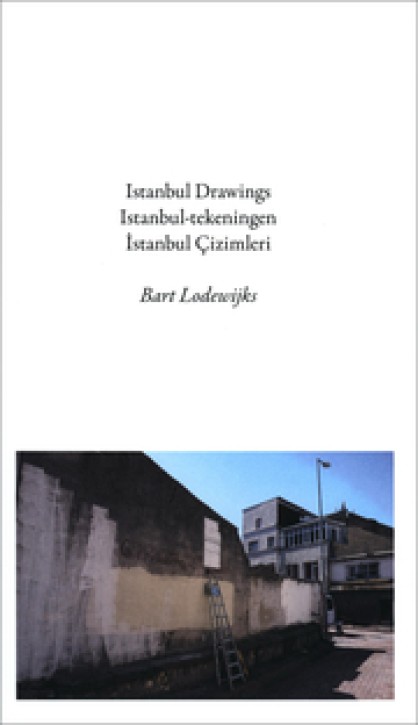 Bart Lodewijks - Istanbul Drawings