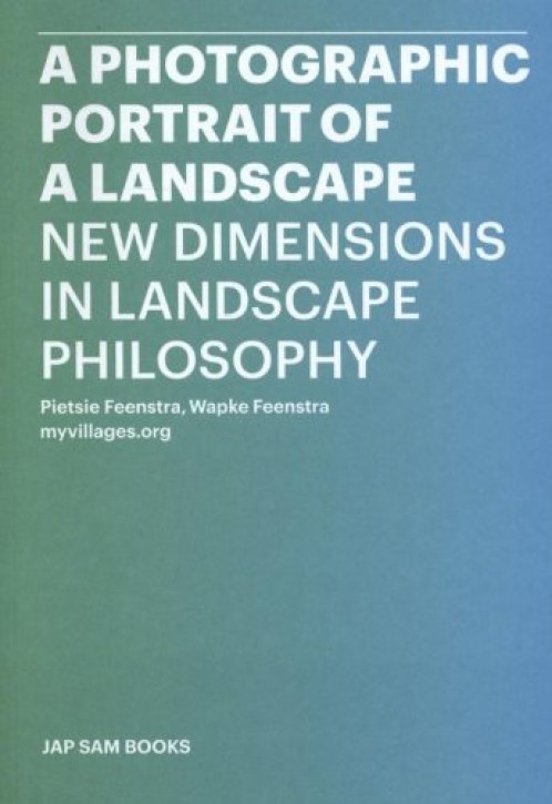 Photographic Portrait of a Landscape New Dimensions in Landscape Philosophy