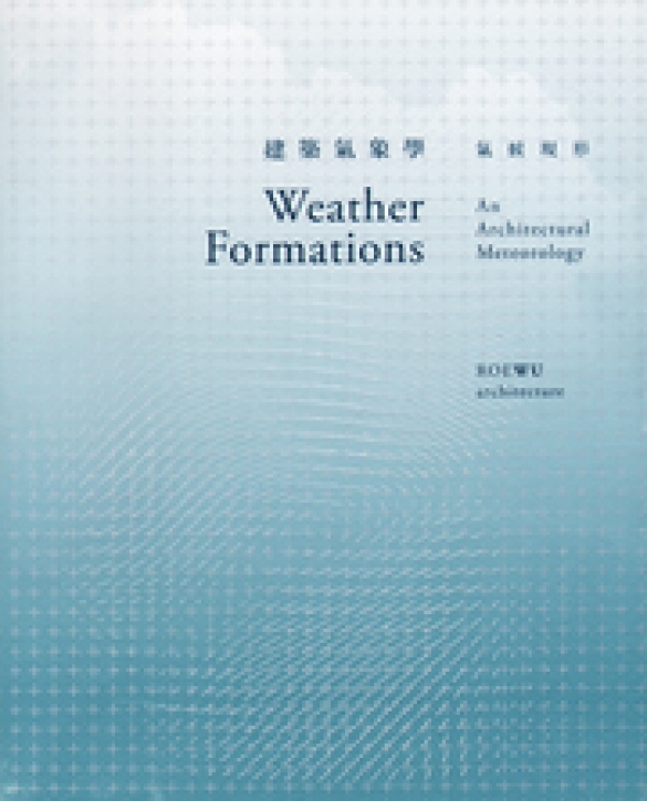 Weather Formations - An Architectural Meteorology