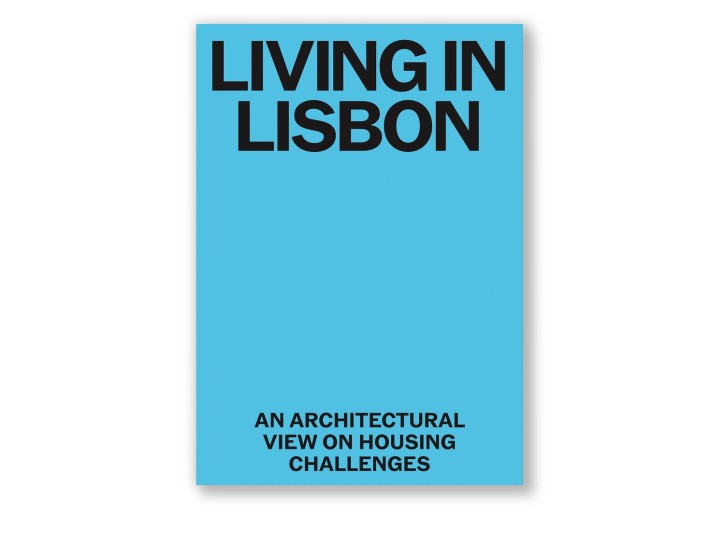 Living in Lisbon - An architectural view on housing challenges