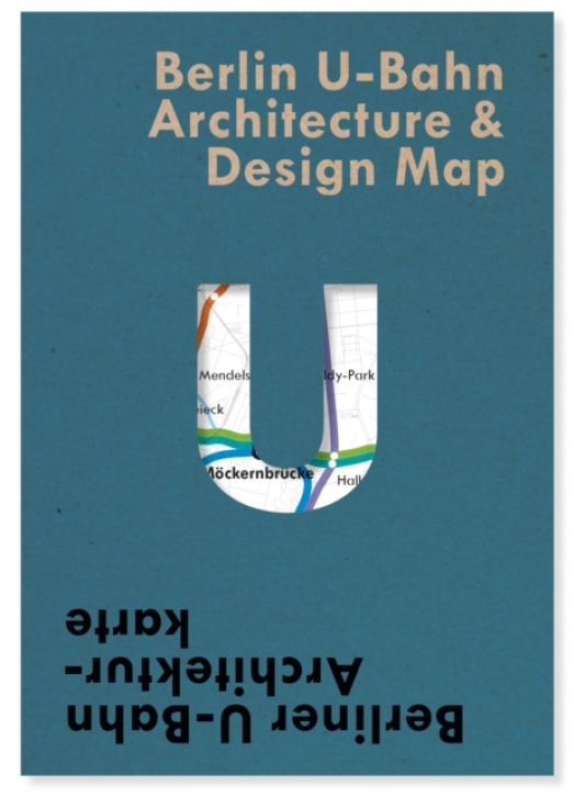 Berlin U-Bahn Architecture & Design Map / Berliner U-Bahn Architekturkarte