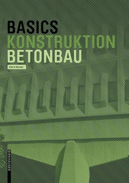 Basics Konstruktion - Betonbau