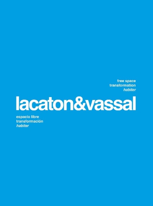 Lacaton & Vassal - Free space, transformation, habiter