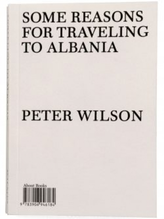 Peter Wilson - Some Reasons for travelling to Albania