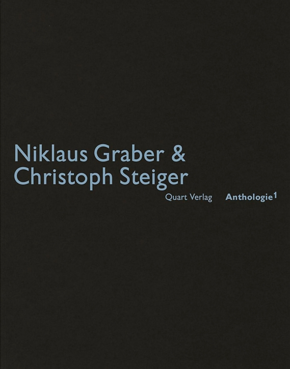 Niklaus Graber & Christoph Steiger (Anthologie 1)