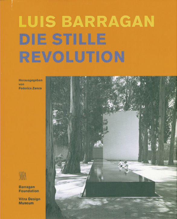 Luis Barragan - Die stille Revolution