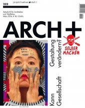 Arch+ 222 - Projekt Bauhaus