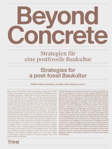 Beyond Concrete - Strategien für eine postfossile Baukultur