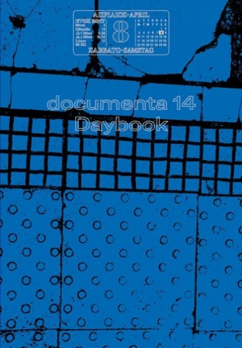 documenta 14 - Daybook [deutsch]